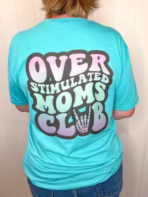 Overstimulated Moms Club Short Sleeve T-Shirt